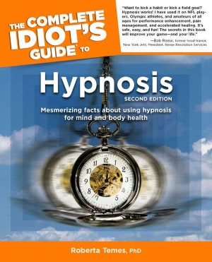 The Complete Idiot's Guide to Hypnosis