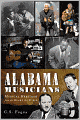 Alabama Musicians: Musical Heritage From the Heart of Dixie