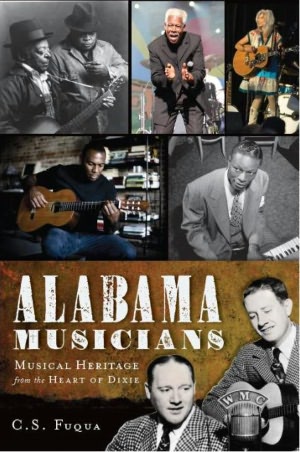 Alabama Musicians: Musical Heritage From the Heart of Dixie
