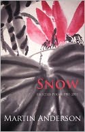 Snow. Selected Poems 1981-2011