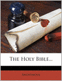 The Holy Bible...