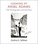 Looking at Ansel Adams by Andrea G. Stillman: Book Cover