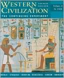 Western Civilization: The Continuing Experiment, Volume A: To 1500
