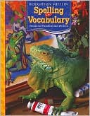 Houghton Mifflin Spelling and Vocabulary: Student Edition Consumable Level 5 2006