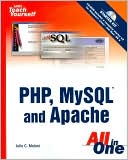Sams Teach Yourself PHP, MySQL and Apache All in One