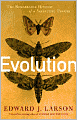 Evolution: The Remarkable History of a Scientific Theory