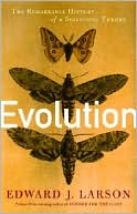Evolution: The Remarkable History of a Scientific Theory