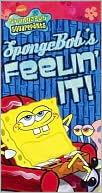 SpongeBob's Feelin' It!