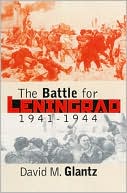 The Battle for Leningrad, 1941-1944 (Modern War Studies Series)