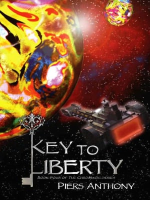 Key to Liberty [ChroMagic Series Book 4]