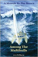 Among the Mulltihulls: Volume Two