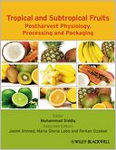 Tropical and Subtropical Fruit Processing and Packaging