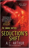 Seduction's Shift
