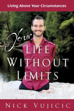 Your Life Without Limits (10-PK): Living Above Your Circumstances