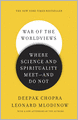 War of the Worldviews: Where Science and Spirituality Meet -- and Do Not