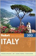 Fodor's Italy 2013 by Fodor's Travel Publications: Book Cover