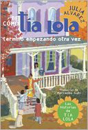 De como tia Lola termino empezando otra vez