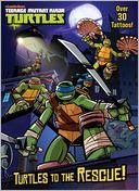 Turtles to the Rescue! (Teenage Mutant Ninja Turtles)