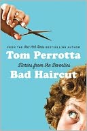 Bad Haircut: Stories of the Seventies
