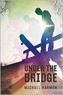 Under the Bridge