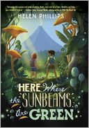 Here Where the Sunbeams Are Green