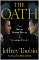 The Oath: The Obama White House v. the Supreme Court