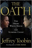 The Oath: The Obama White House v. the Supreme Court
