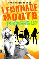 Lemonade Mouth Puckers Up