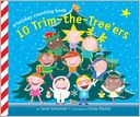 10 Trim-the-Tree'ers