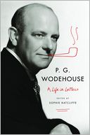 P. G. Wodehouse: A Life in Letters