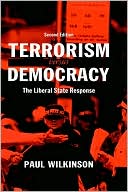 Terrorism vs. Democracy: The Liberal State Response
