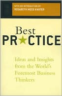 Best Practices: Ideas and Insights from the World's Foremost Business Thinkers