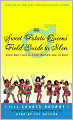 Sweet Potato Queens' Field Guide to Men: Every Man I Love Is Either Married, Gay, or Dead