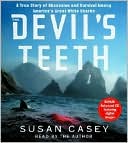 The Devil's Teeth: A True Story of Survival and Obsession Among the Farallon Islands Great White Sharks