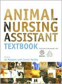 Animal Nursing Assistant Textbook: Published in association with BVNA