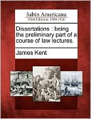 download Dissertations : being the preliminary part of a course of law lectures. book