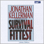 Survival of the Fittest (Alex Delaware Series #12)