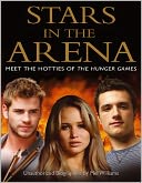 Stars in the Arena: Meet the Hotties of The Hunger Games