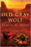 The Old Gray Wolf by James D. Doss: Book Cover