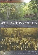 Washington County, Virginia (Then and Now Series)
