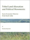 download Tribal Land Alienation and Political Movements : Socio-Economic Patterns from South India book