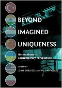 Beyond Imagined Uniqueness: Nationalisms in Contemporary Perspectives