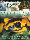 Amphibian (Eyewitness Books Series)
