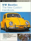 VW Beetle: The New Custom Handbook