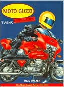 Moto Guzzi Twins Restoration: All Moto Guzzi V-Twins, 1965-2000