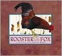 The Rooster and the Fox