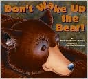 Don't Wake Up the Bear!