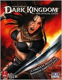 Untold Legends: Dark Kingdom: Prima Official Game Guide
