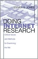 Doing Internet Research: Critical Issues and Methods for Examining the Net