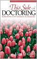 This Side of Doctoring: Reflections from Women in Medicine
